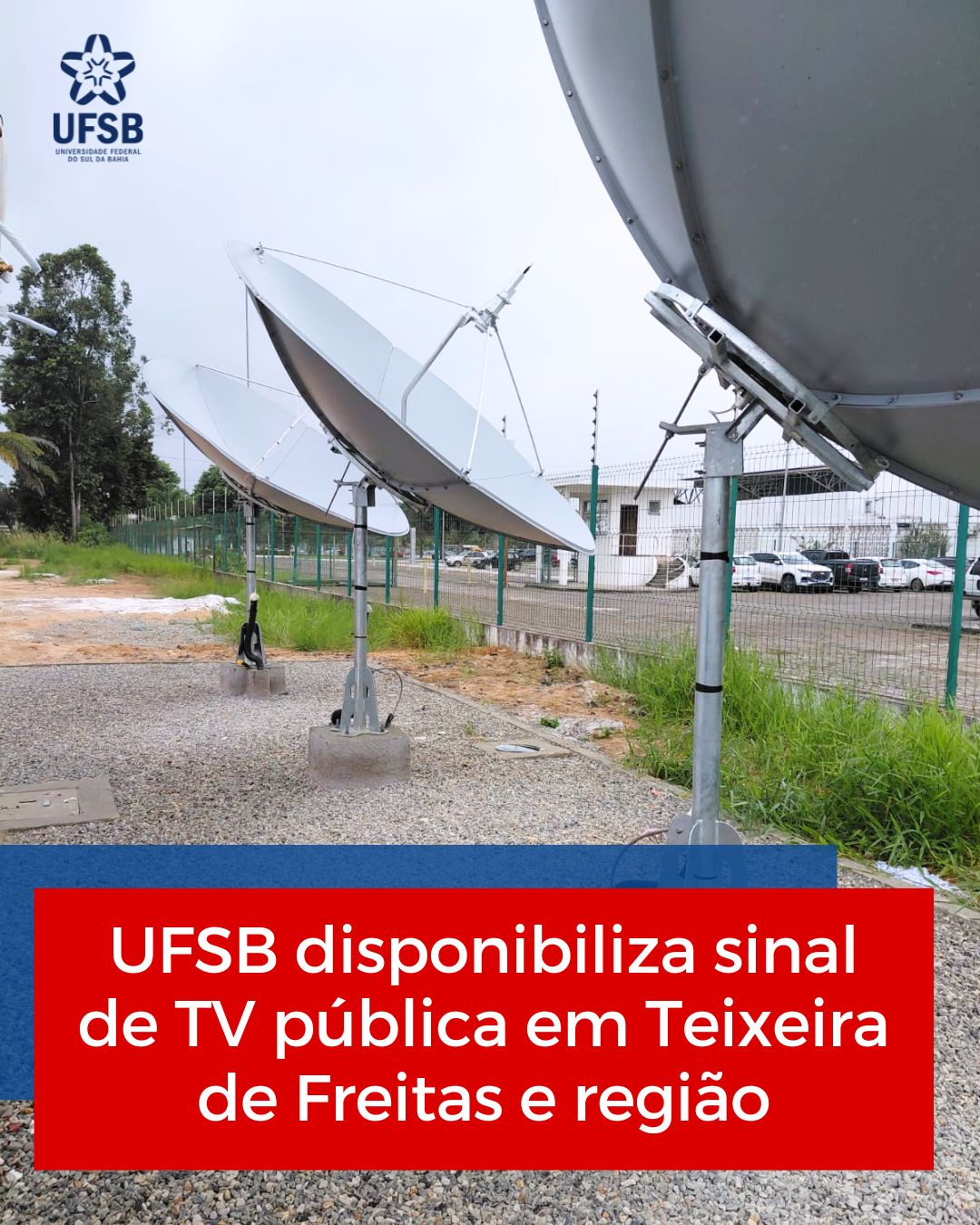 UFSB disponibiliza sinal de TV pública em Teixeira de Freitas e região